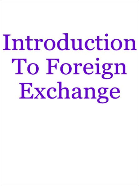 Introduction To Foreign Exchange