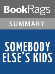 Title: Somebody Else's Kids by Torey Hayden l Summary & Study Guide, Author: BookRags