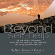 Title: Beyond Self-Help, Author: By Rev Jason K. Pankau with Lisa Leach and John B. Donovan