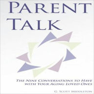 Title: Parent Talk, Author: G. Scott Middleton
