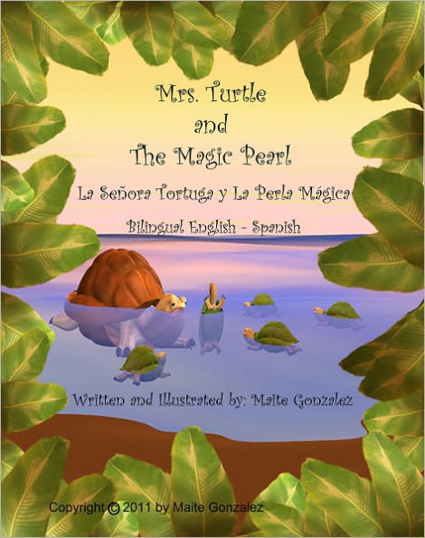 Mrs Turtle and The Magic Pearl (Bilingual English-Spanish)