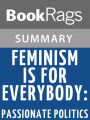 Feminism Is for Everybody: Passionate Politics by Bell Hooks l Summary & Study Guide