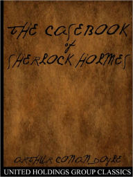 Title: The Casebook of Sherlock Holmes, Author: Arthur Conan Doyle