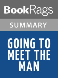 Title: Going to Meet the Man by James Baldwin l Summary & Study Guide, Author: BookRags