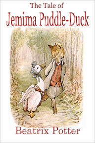 Title: The Tale of Jemima Puddle-Duck (A Children's Classic Picture Book), Author: Beatrix Potter