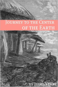 Title: Journey to the Center of the Earth (Annotated with Biography of Verne and Plot Analysis), Author: Jules Verne