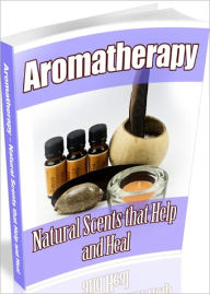 Title: Aromatherapy, Author: Linda Ricker