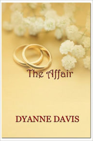 Title: The Affair, Author: Dyanne Davis