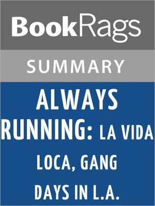 Always Running La Vida Loca Gang Days In La By Luis J Rodriguez L Summary Study Guidenook Book - 
