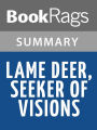 Lame Deer, Seeker of Visions by Richard Erdoes l Summary & Study Guide