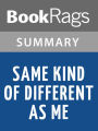 Same Kind of Different as Me by Ron Hall - Summary & Study Guide