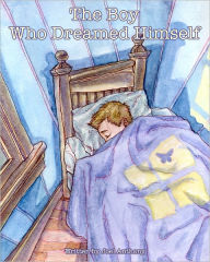 Title: The Boy Who Dreamed Himself, Author: Joel Anthony