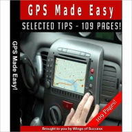 Title: GPS Made Easy, Author: eBook Legend