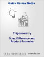 Trigonometry Quick Review: Sum, Difference and Product Formulas