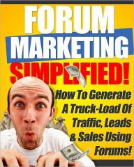 Title: Forum Marketing Simplified, Author: Anonymous