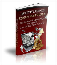Title: List Exploding: Squeeze Page Secrets, Author: Anonymous
