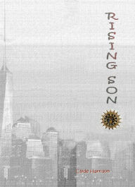 Title: Rising Son, Author: Clyde Harrison