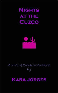 Title: Nights at the Cuzco, Author: Kara Jorges