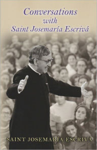 Title: Conversations with Saint Josemaria Escriva, Author: Josemaria Escriva