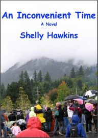 Title: An Inconvenient Time, Author: Shelly Hawkins