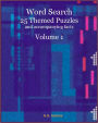 Word Search: 25 Themed Puzzles (and accompanying facts) Volume 1