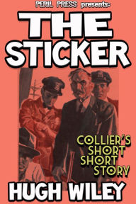 Title: The Sticker, Author: Hugh Wiley