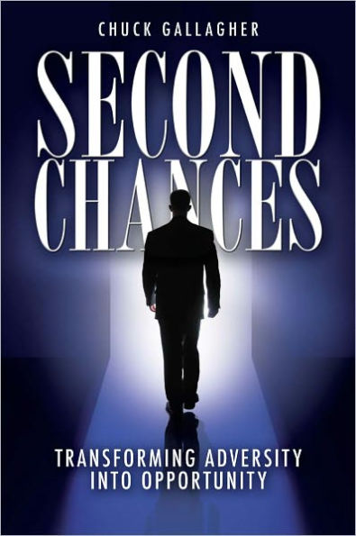 Second Chances - Transforming Adversity into Opportunity