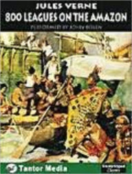 Title: Eight Hundred Leagues on the Amazon by Verne, Jules, 1828-1905, Author: Verne Jules