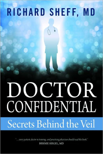 Doctor Confidential: Secrets Behind the Veil