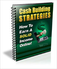 Title: Cash Building Strategies, Author: Anonymous