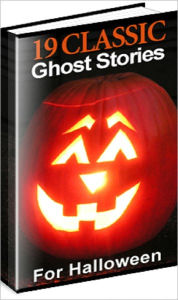 Title: 19 Classic Ghost Stories, Author: Anonymous