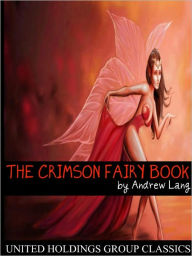 Title: The Crimson Fairy Book, Author: Andrew Lang