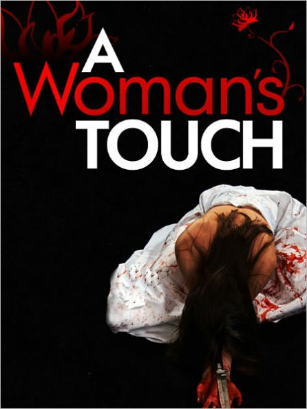 A Woman's Touch: 11 Short Stories of Murder and Misdemeanors