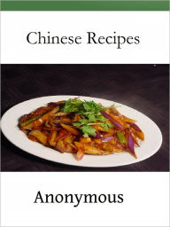 Title: Chinese Recipes, Author: Anonymous