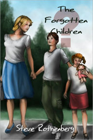 Title: The Forgotten Children, Author: Steve Rothenberg