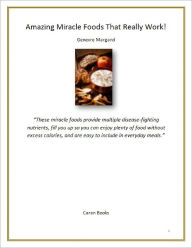 Title: Amazing Miracle Foods That Really Work!, Author: Genevre Margand