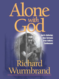 Title: Alone with God, Author: Richard Wurmbrand