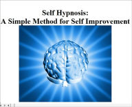 Title: Self Hypnosis: A Simple Method for Self Improvement, Author: Jana Breema
