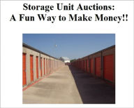 Title: Storage Unit Auctions: A Fun Way to Make Money!!, Author: Donovan Stuart