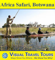 Title: AFRICA SAFARI BOTSWANA - A Travelogue. Enjoy before you go or on your way there - includes insider tips and photos of all locations - Like having a friend show you around!, Author: Ruth Lor Malloy