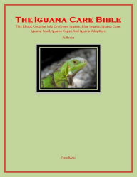 Title: The Iguana Care Bible, Author: Jai Hooker