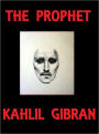 THE PROPHET Kahlil Gibran