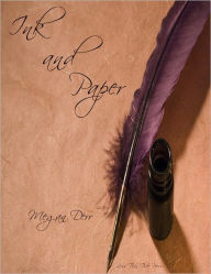 Title: Ink and Paper, Author: Megan Derr