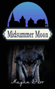 Title: Midsummer Moon, Author: Megan Derr