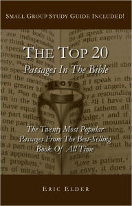 Title: The Top 20 Passages In The Bible, Author: Eric Elder