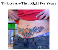 Title: Tattoos: Are They Right For You??, Author: Samuel Stamos