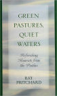 Green Pastures, Quiet Waters: Refreshing Moments From the Psalms