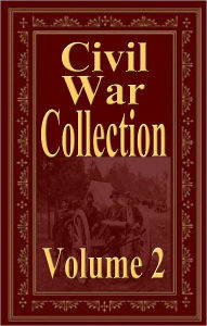 Title: Civil War Collection Vol 2 (LOUISA MAY ALCOTT, Homer B. Sprague, U. S. Grant, J.H. Kidd, H. Beam Piper), Author: Louisa May Alcott