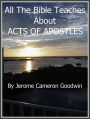 ACTS OF APOSTLES - All The Bible Teaches About