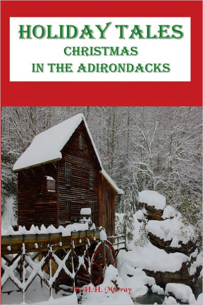 Holiday Tales: Christmas in the Adirondacks